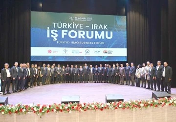 BATMAN; TÜRKİYE-IRAK İŞ FORMU TOPLANTISINA EV SAHİPLİĞİ YAPTI