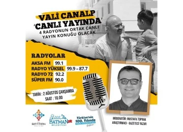 VALİ CANALP, ORTAK CANLI YAYINA KATILACAK